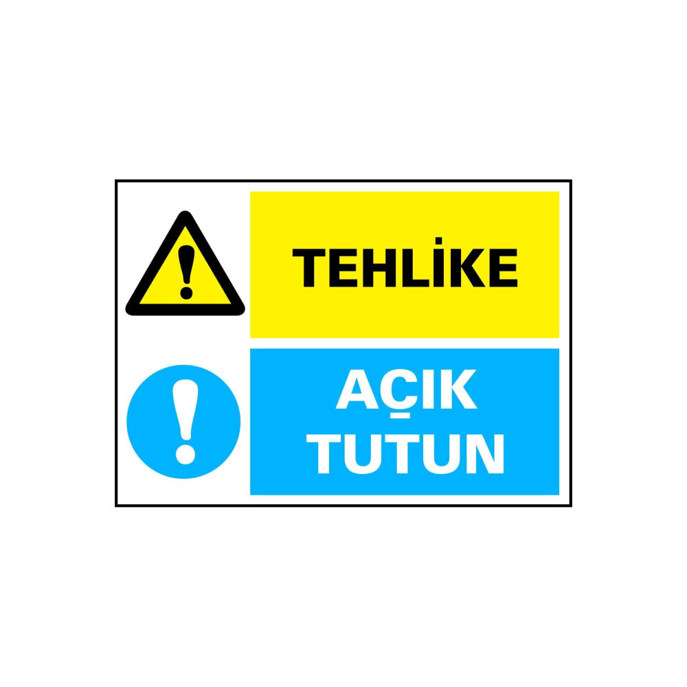 Tehlike / Açık Tutun Kendinden Yapışkanlı Etiket 17,5 X 25 Cm