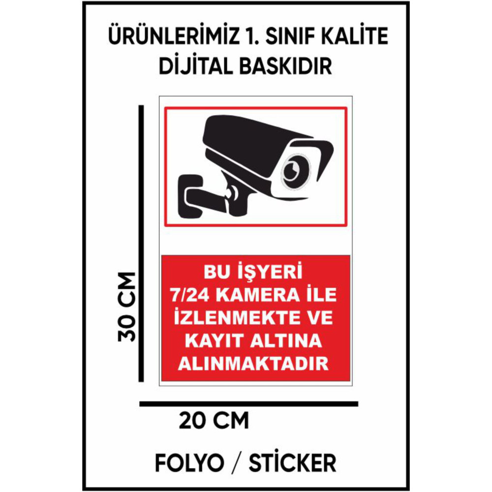 7/24 Kamera İle İzlenmekte Uyarı Dijital Baskı Folyo