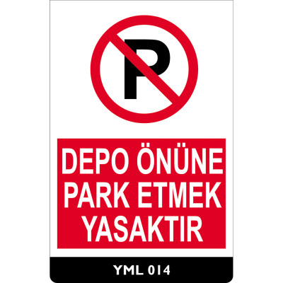 Park Etmek Yasaktır Otopark Uyarı Levhası 25x35 cm