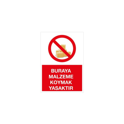 Buraya Malzeme Koymak Yasaktır RENKLİ STİCKER 20x30cm