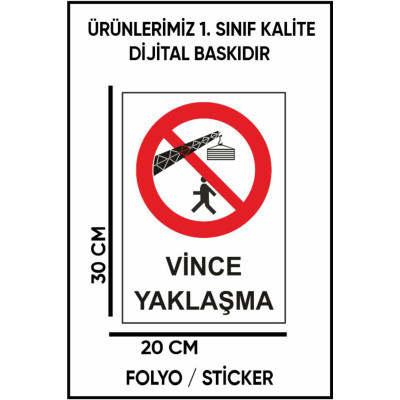 Vince Yaklaşma Uyarı Dijital Baskı Folyo / Sticker
