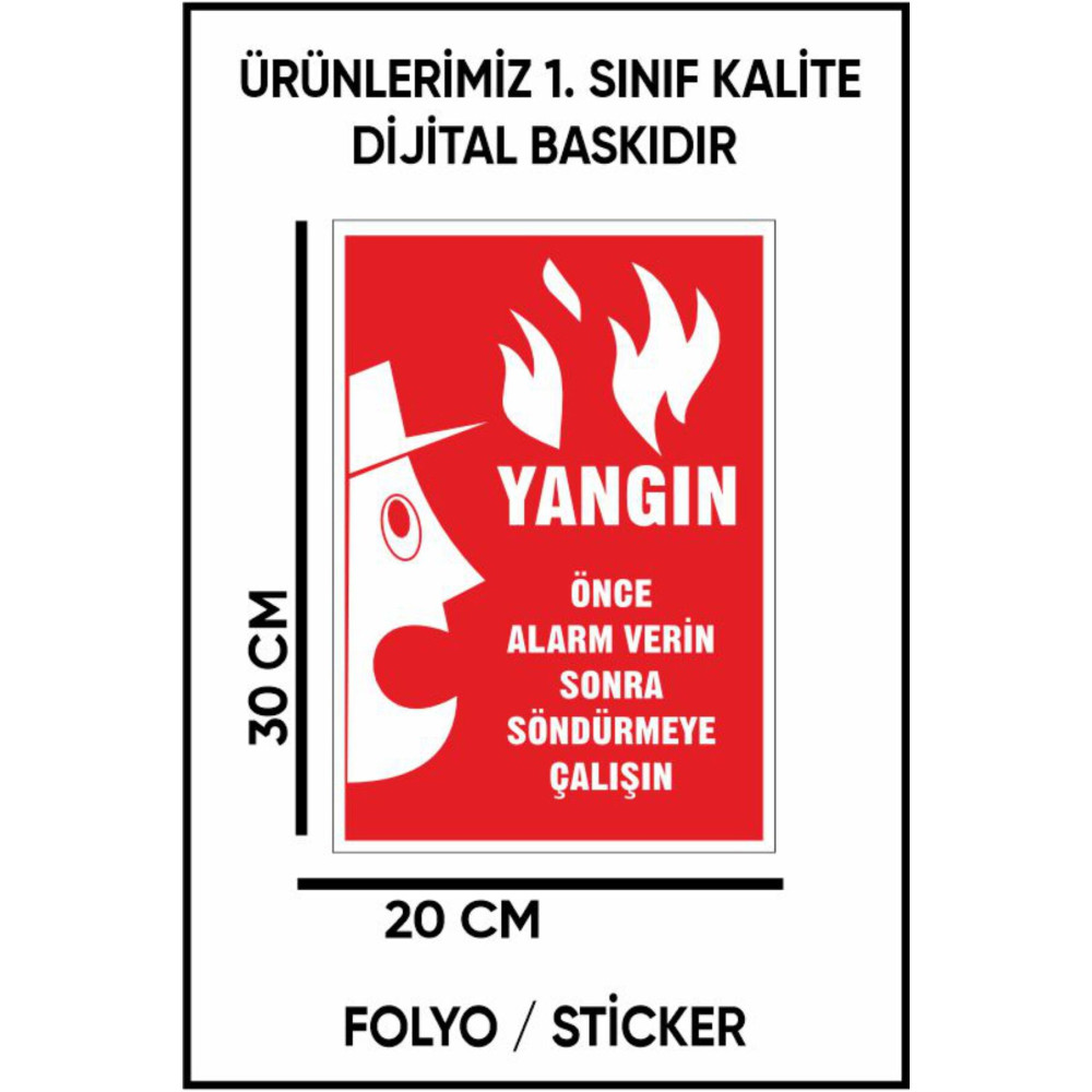 Yangın Önce Alarm Verin Sonra Söndürmeye Çalışın Sticker