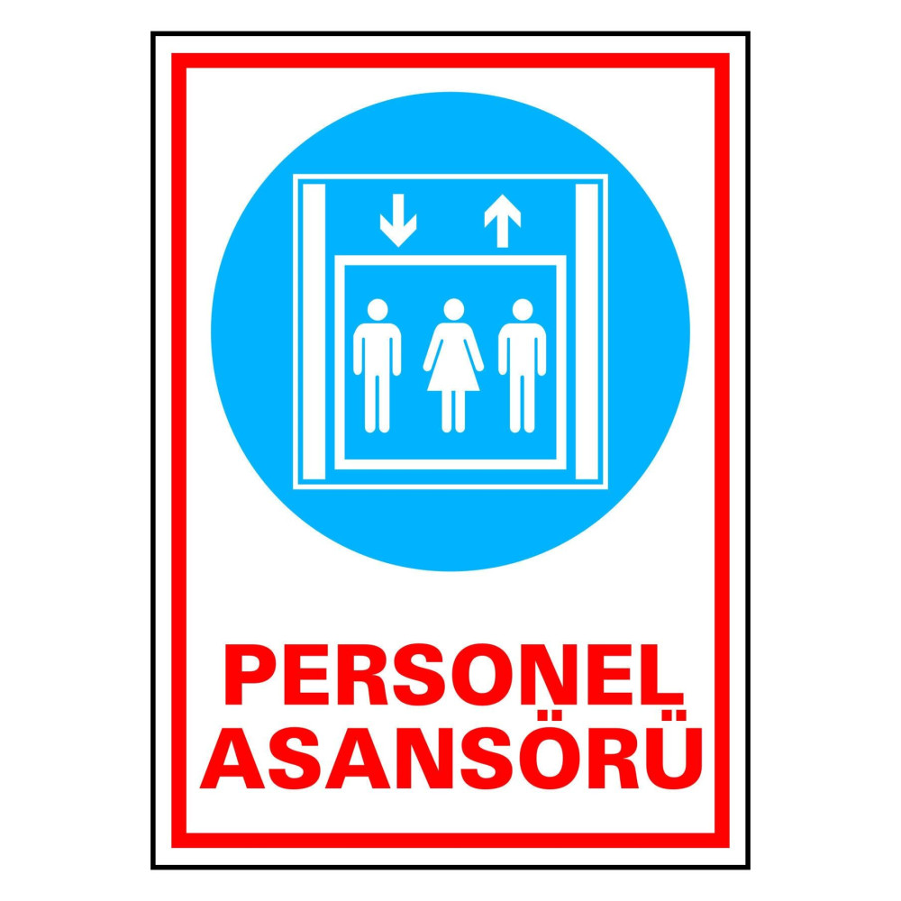 Personel Asansörü Kendinden Yapışkanlı Etiket 17,5 X 25 Cm