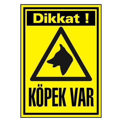 Dikkat Köpek Var Uyarı Levhası A4 PVC Folyo Sticker