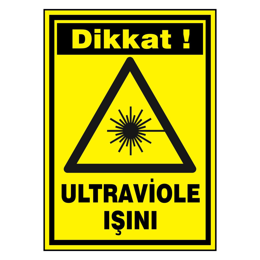 Dikkat Ultraviole Işını Kendinden Yapışkanlı Etiket 17,5 X 25 Cm