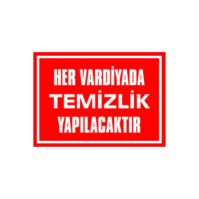 Her Vardiyada Temizlik Yapılacaktır Kendinden Yapışkanlı Etiket