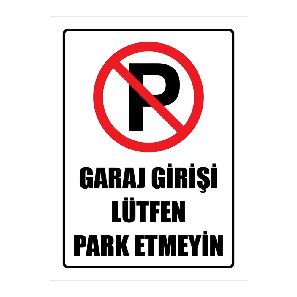 Alüminyum Kompozit Garaj Girişi Uyarı Panosu 30x40 Cm