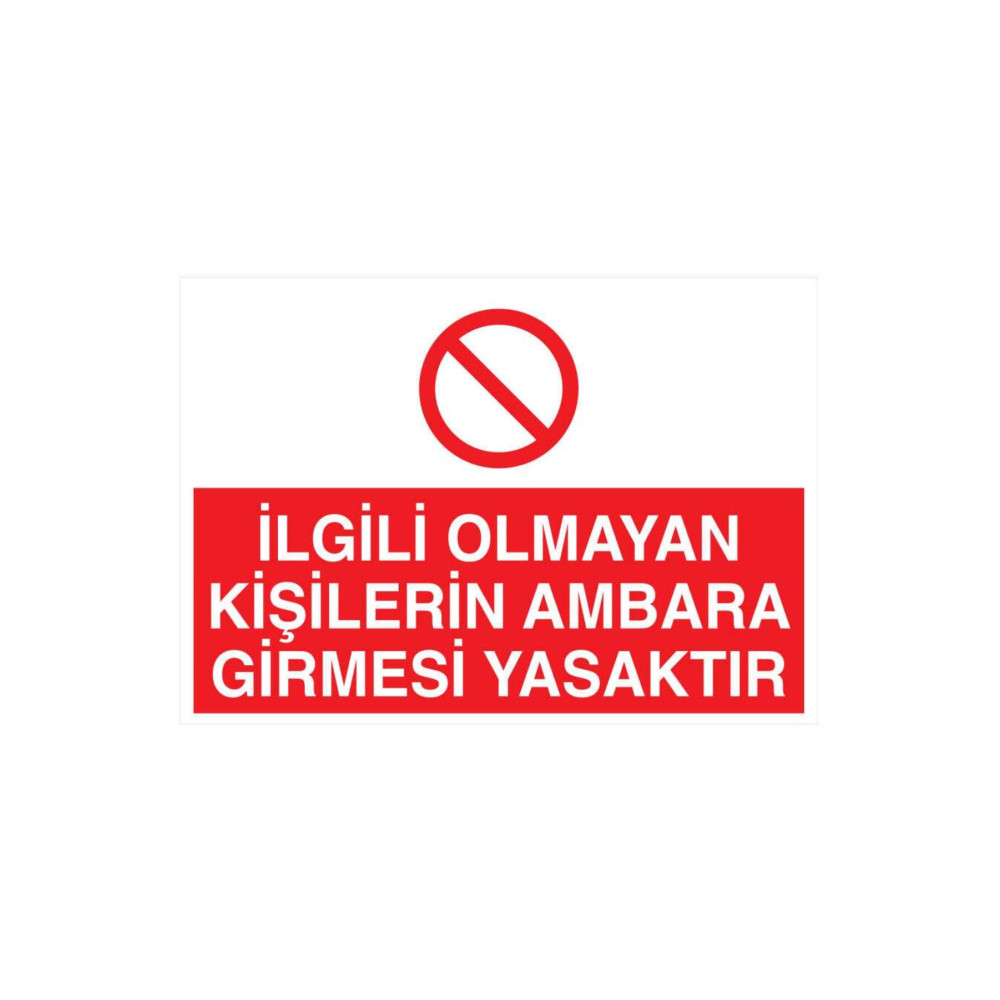İlgili Olmayan Kişilerin Ambara Girmesi Yasaktır Sticker