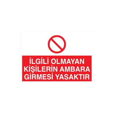 İlgili Olmayan Kişilerin Ambara Girmesi Yasaktır Sticker
