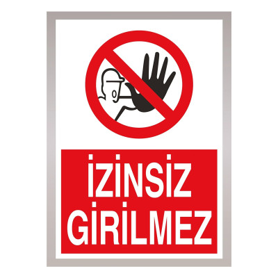 Izinsiz Girilmez Uyarı Levhası Etiket Renkli Sticker 35x50 Cm