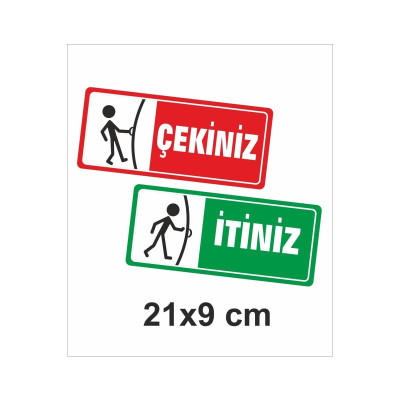 Itiniz Çekiniz Kapı Uyarı Etiketi Sticker (9x21 Cm)