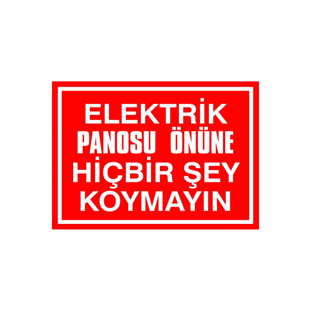 Elektrik Panosu Önüne Koymayın Kendinden Yapışkanlı Etiket