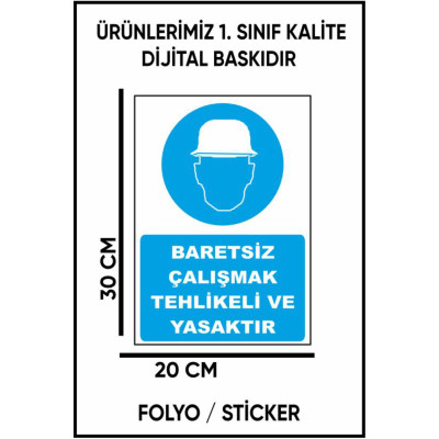 Baretsiz Çalışmak Tehlikeli Ve Yasaktır Uyarı Sticker