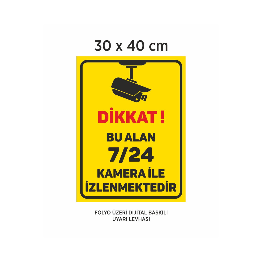 Dikkat Kamera ile İzlenmektedir Uyarı Levhası - Folyo 30x40 cm