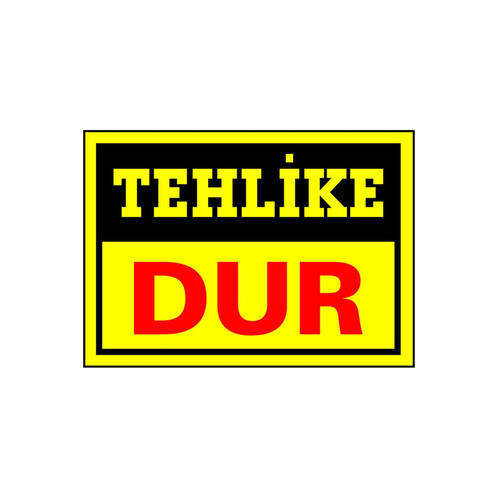 Tehlike Dur Kendinden Yapışkanlı Etiket 17,5 X 25 Cm