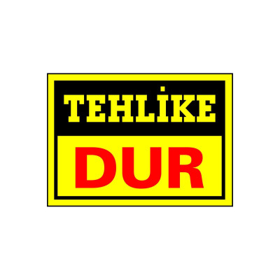 Tehlike Dur Kendinden Yapışkanlı Etiket 17,5 X 25 Cm
