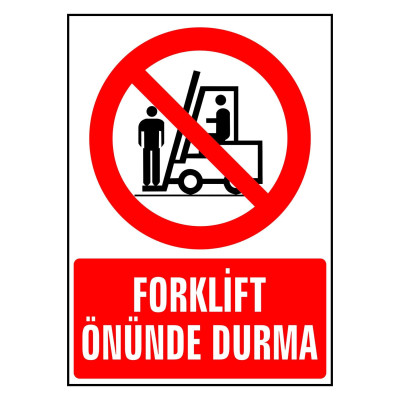 Forklift Önünde Durma Kendinden Yapışkanlı Etiket 17,5 X 25 Cm