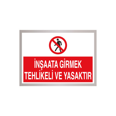 Inşaata Girmek Tehlikeli Ve Yasaktır Etiket A5 - 10 Adet