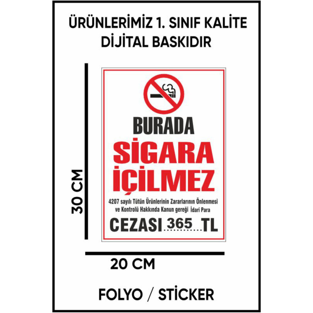Burada Sigara İçilmez Uyarı Dijital Baskı Folyo / Sticker