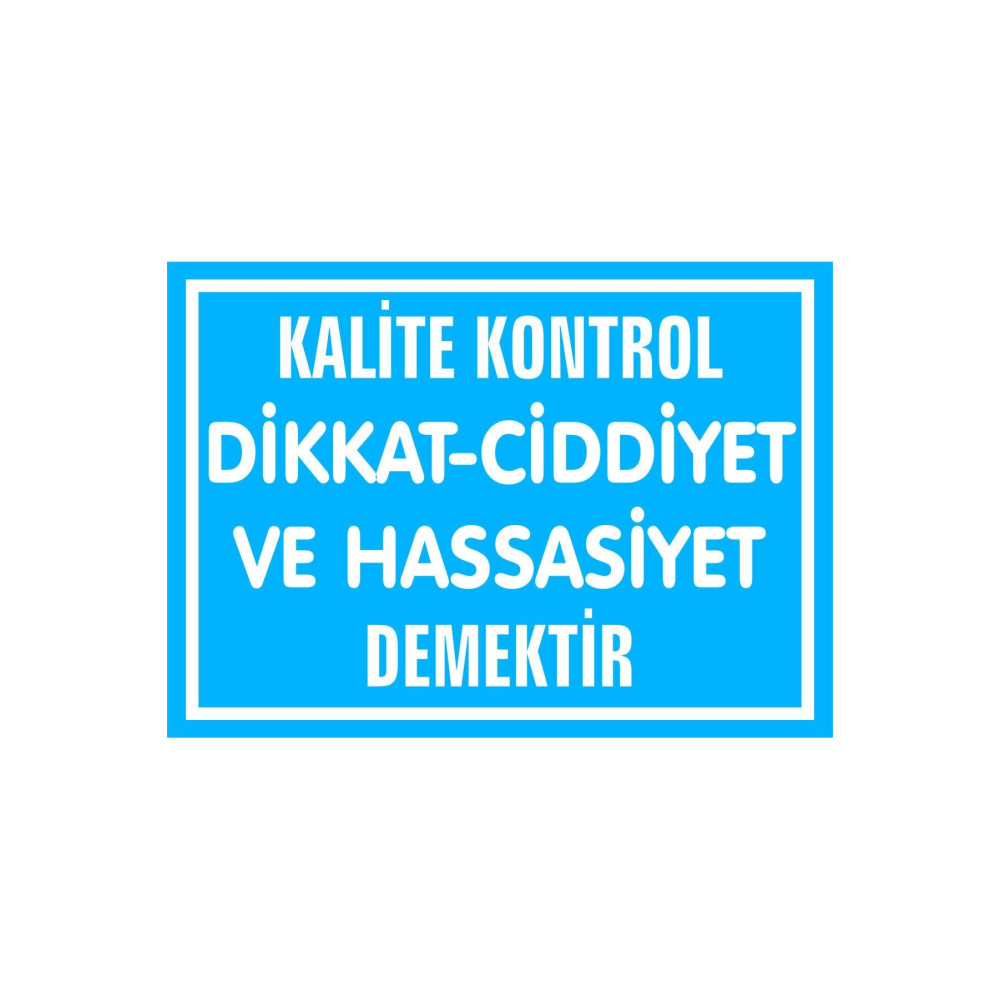 Kalite Kontrol Dikkat – Kendinden Yapışkanlı Etiket 17,5 X 25 Cm